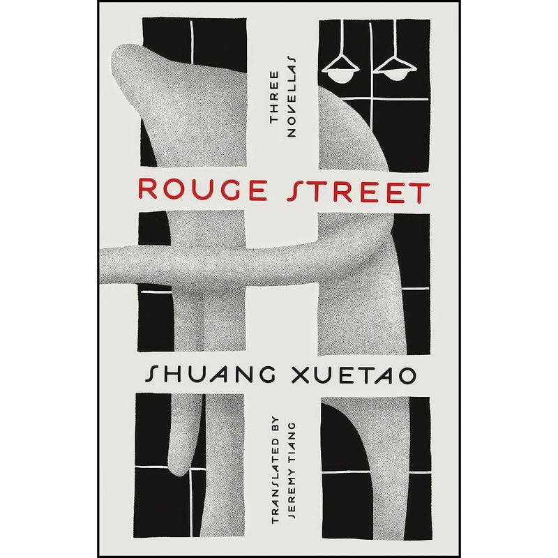 کتاب Rouge Street اثر Shuang Xuetao انتشارات Metropolitan