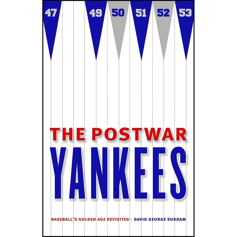 کتاب The Postwar Yankees اثر David G. Surdam انتشارات University of Nebraska Press