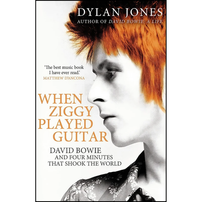 کتاب When Ziggy Played Guitar اثر Dylan Jones انتشارات Penguin Random House UK