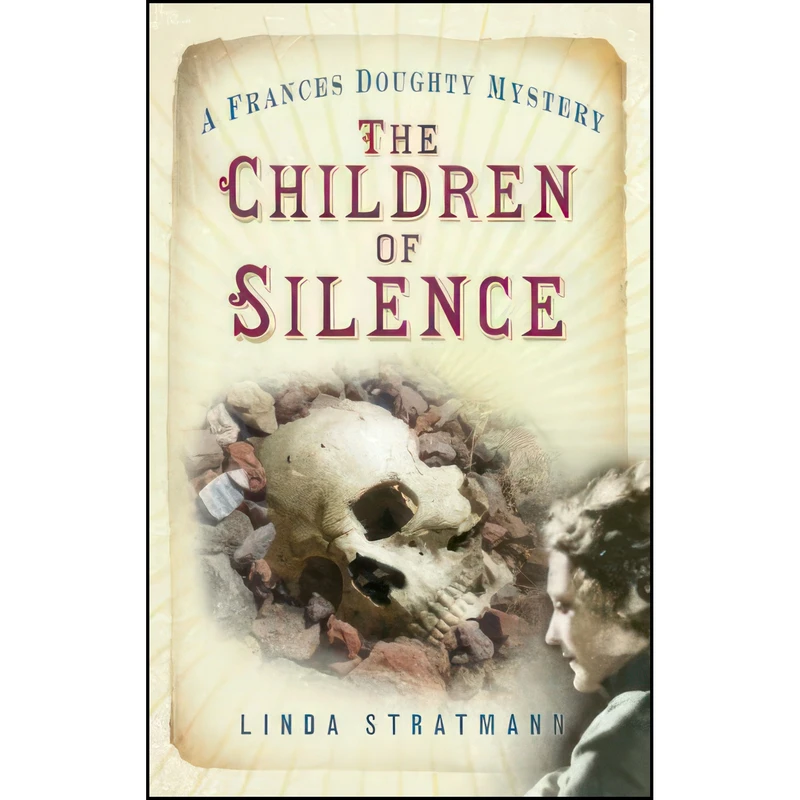 کتاب The Children of Silence  اثر Linda Stratmann انتشارات The History Press