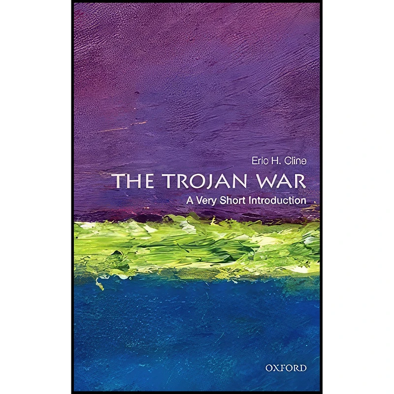 کتاب The Trojan War اثر Eric H. Cline انتشارات Oxford University Press