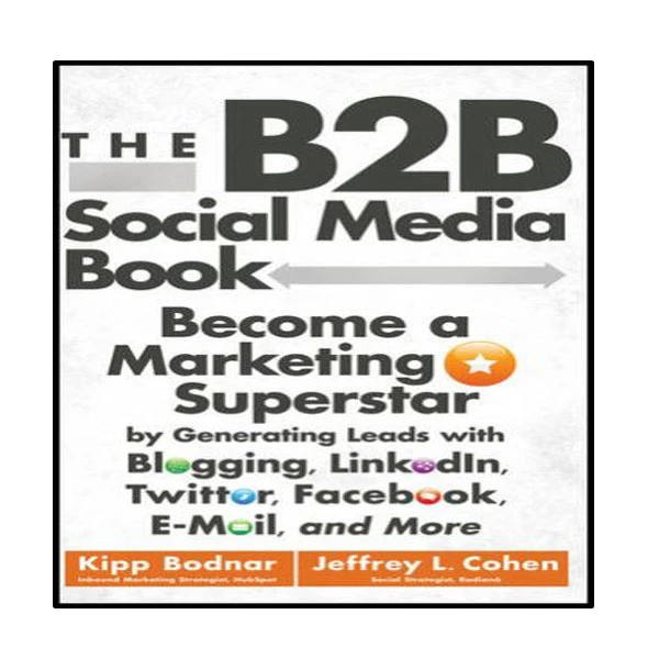 کتاب The B2B social media book اثر Kipp Bodna and Jeffrey L. Cohen انتشارات نبض دانش