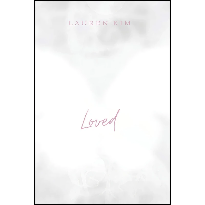 کتاب Loved اثر Lauren Kim انتشارات تازه ها
