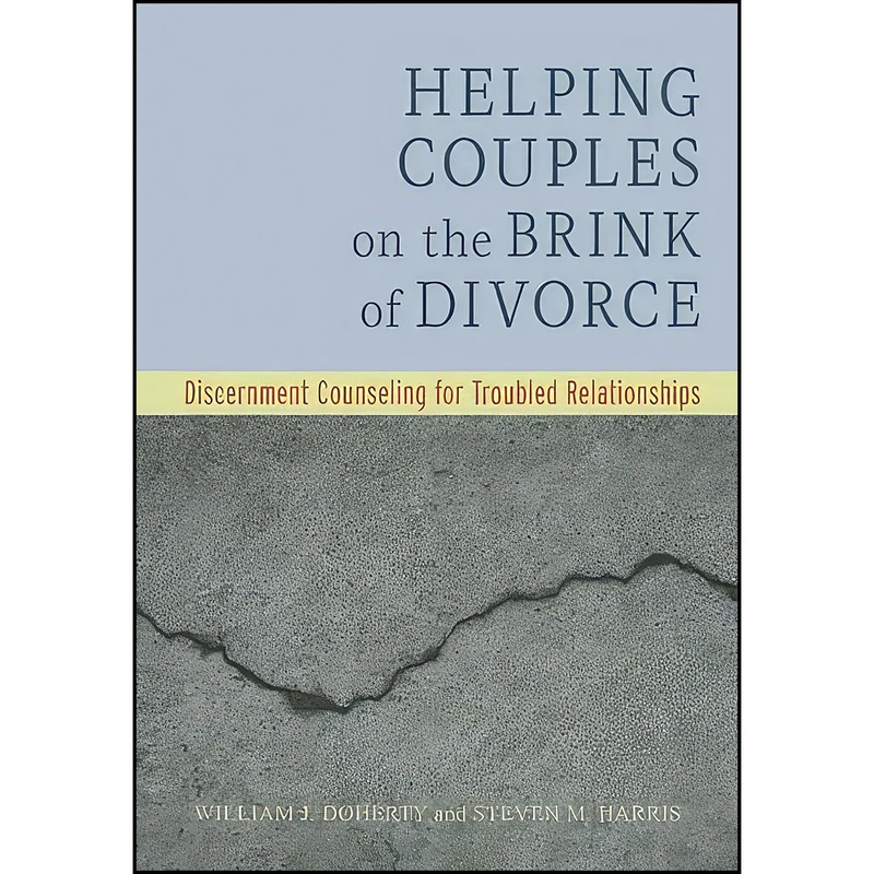 کتاب Helping Couples on the Brink of Divorce اثر جمعي از نويسندگان انتشارات American Psychological Association