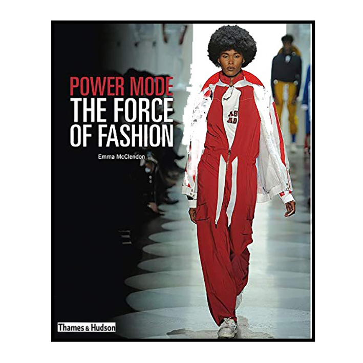 نکته خرید - قیمت روز کتاب Power Mode, Fashion and Textile History Gallery اثر Emma Mcclendon انتشارات تیمز و هادسون خرید