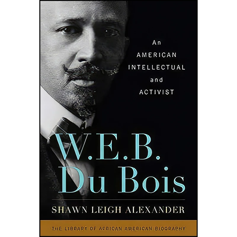 کتاب W. E. B. Du Bois اثر جمعي از نويسندگان انتشارات Rowman & Littlefield Publishers