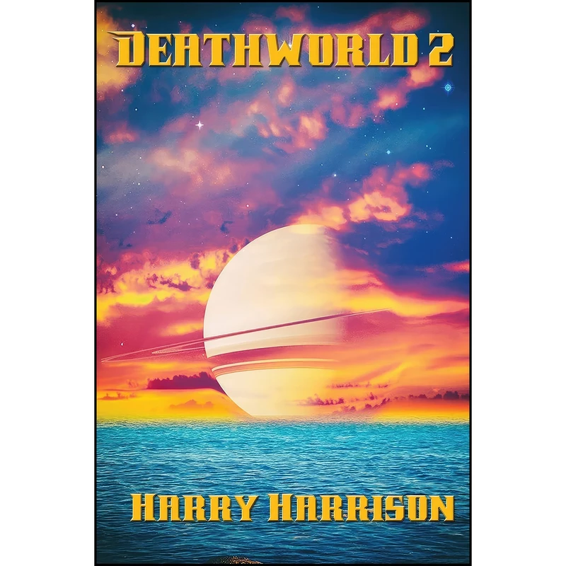 کتاب Deathworld 2 اثر Harry Harrison انتشارات Positronic Publishing
