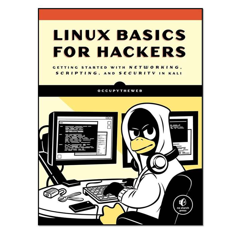 کتاب Linux Basics for Hackers اثر OccupyTheWeb انتشارات مؤلفین طلایی کتاب Linux Basics for Hackers اثر OccupyTheWeb انتشارات مؤلفین طلایی