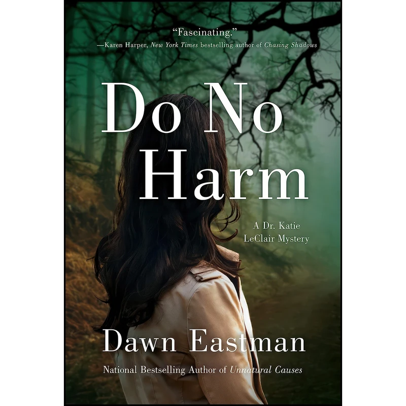 کتاب Do No Harm اثر Dawn Eastman انتشارات Crooked Lane Books