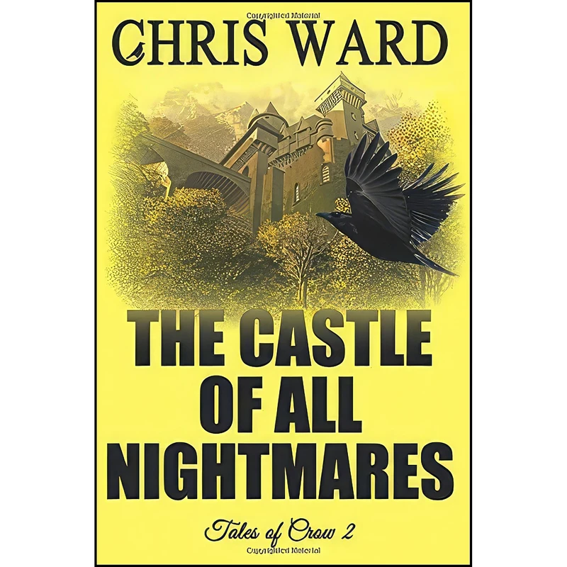 کتاب The Castle of All Nightmares  اثر Chris Ward انتشارات تازه ها