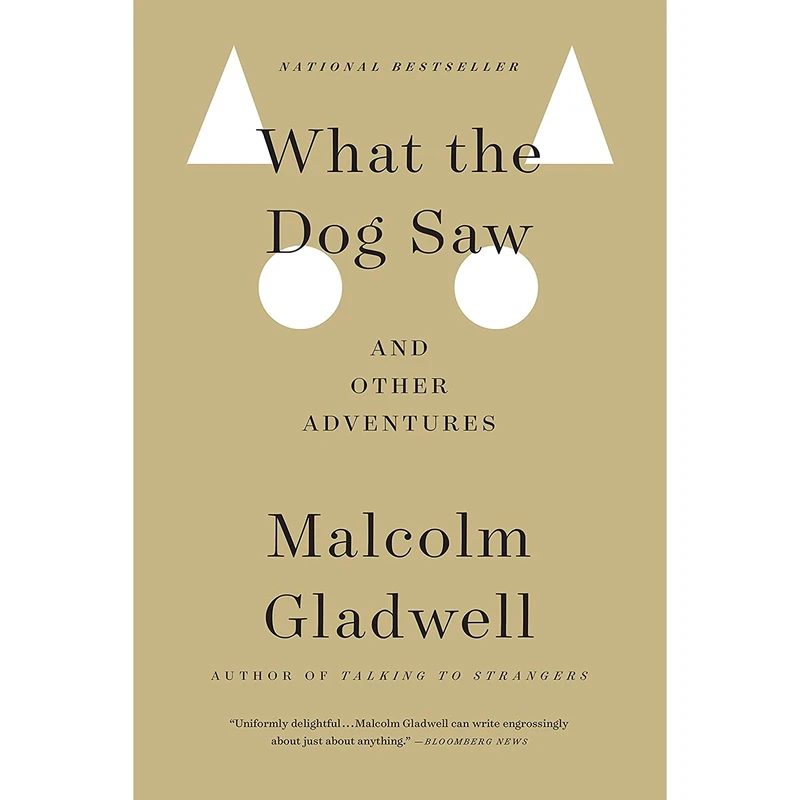 کتاب What the Dog Saw اثر Malcolm Gladwell انتشارات Back Bay Books