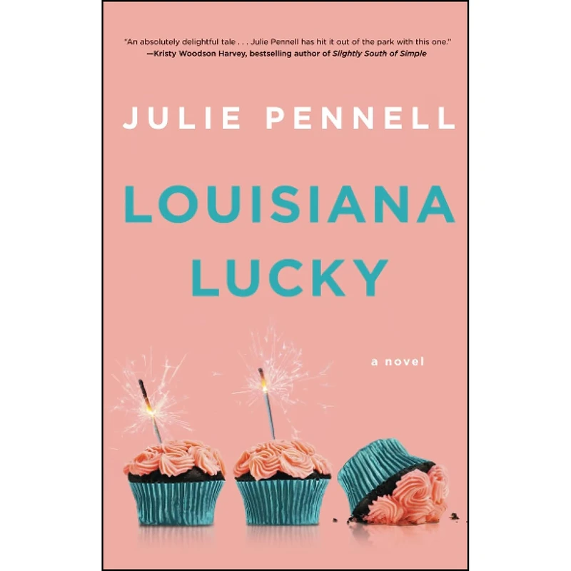 کتاب Louisiana Lucky اثر Julie Pennell انتشارات Emily Bestler Books