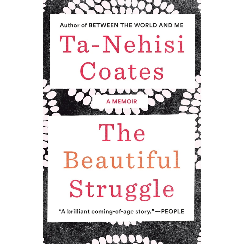 کتاب The Beautiful Struggle اثر Ta-Nehisi Coates انتشارات Random House, Inc