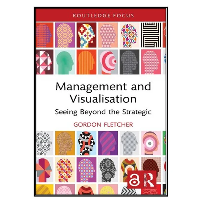 کتاب Management and Visualisation اثر Gordon Fletcher انتشارات مؤلفين طلايي