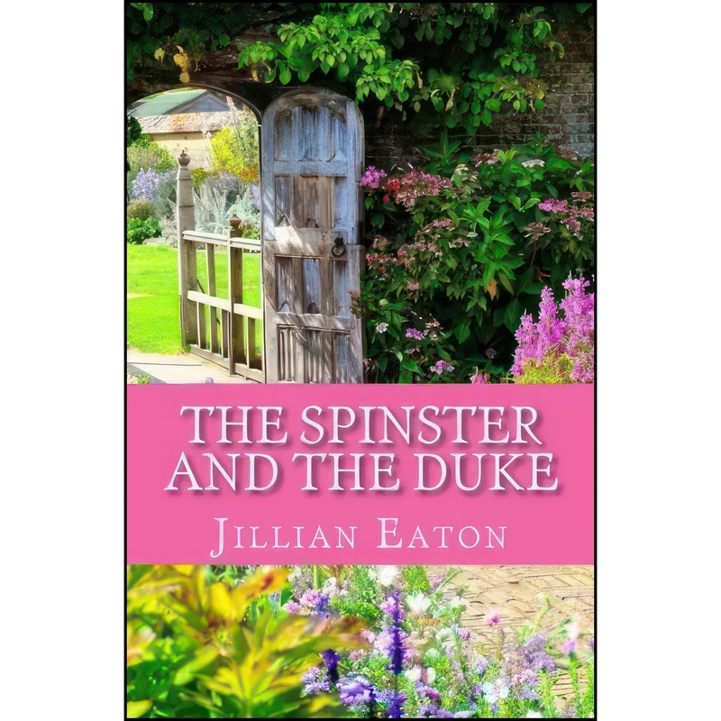 کتاب The Spinster and the Duke اثر Jillian Eaton انتشارات تازه ها