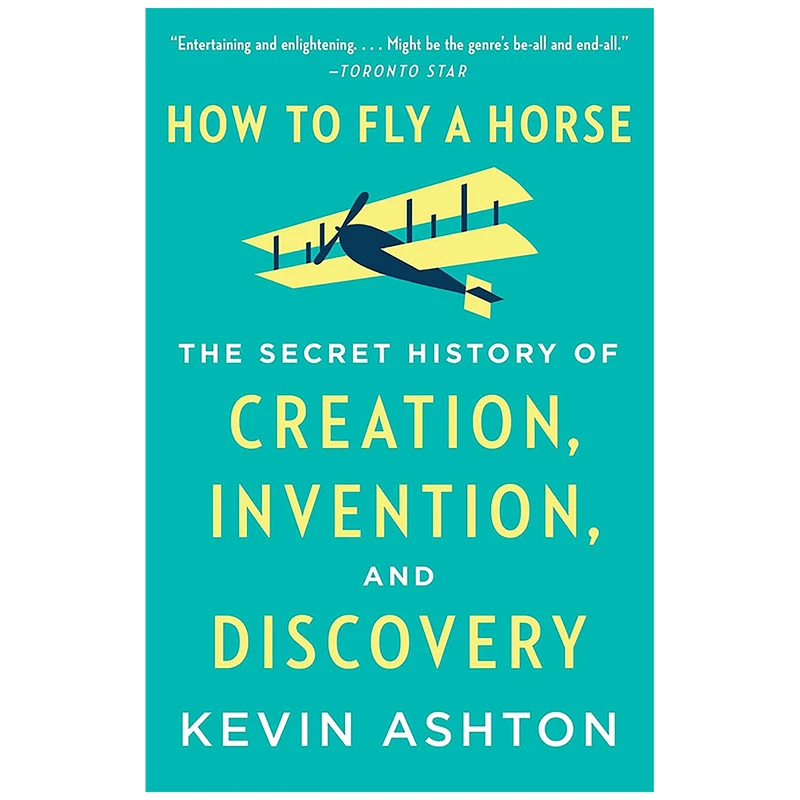 کتاب How to Fly a Horse اثر Kevin Ashton انتشارات Anchor