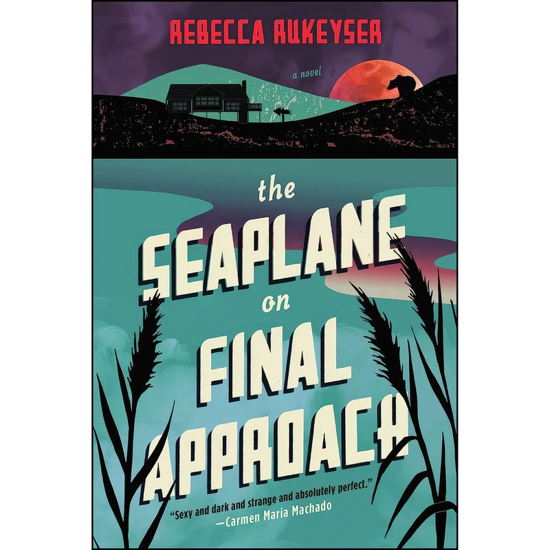کتاب The Seaplane on Final Approach اثر Rebecca Rukeyser انتشارات Doubleday