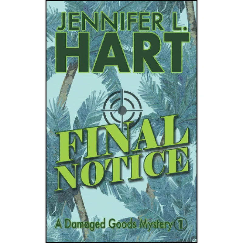 کتاب Final Notice اثر Jennifer L. Hart انتشارات تازه ها