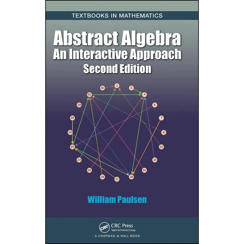 کتاب Abstract Algebra اثر William Paulsen انتشارات Chapman and Hall/CRC