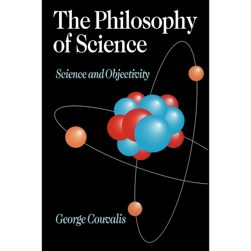کتاب The Philosophy of Science اثر S George Couvalis انتشارات SAGE Publications Ltd