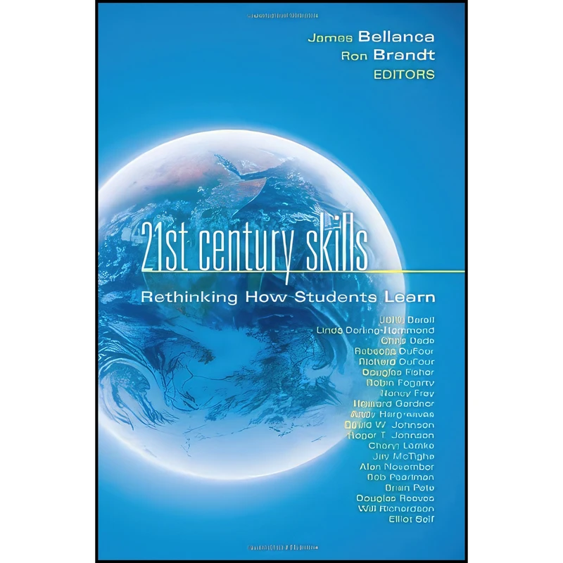 کتاب 21st Century Skills اثر James Bellanca and Ron Brandt انتشارات Solution Tree