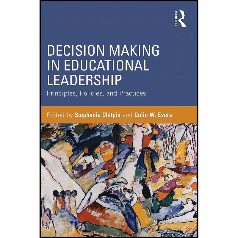 کتاب Decision Making in Educational Leadership اثر جمعي از نويسندگان انتشارات Routledge