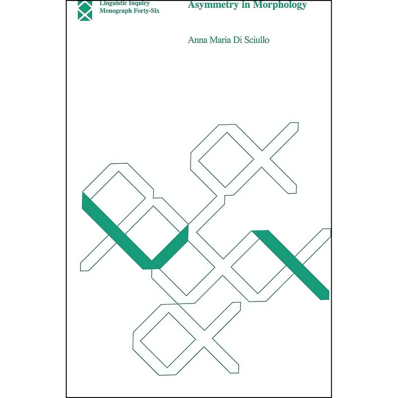 کتاب Asymmetry in Morphology  اثر Anna Maria Di Sciullo انتشارات The MIT Press