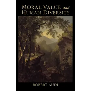 کتاب Moral Value and Human Diversity اثر Robert Audi انتشارات Oxford University Press