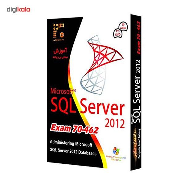 آموزش تصویری SQL Server Exam 70-462 2012 نشر داده های طلایی