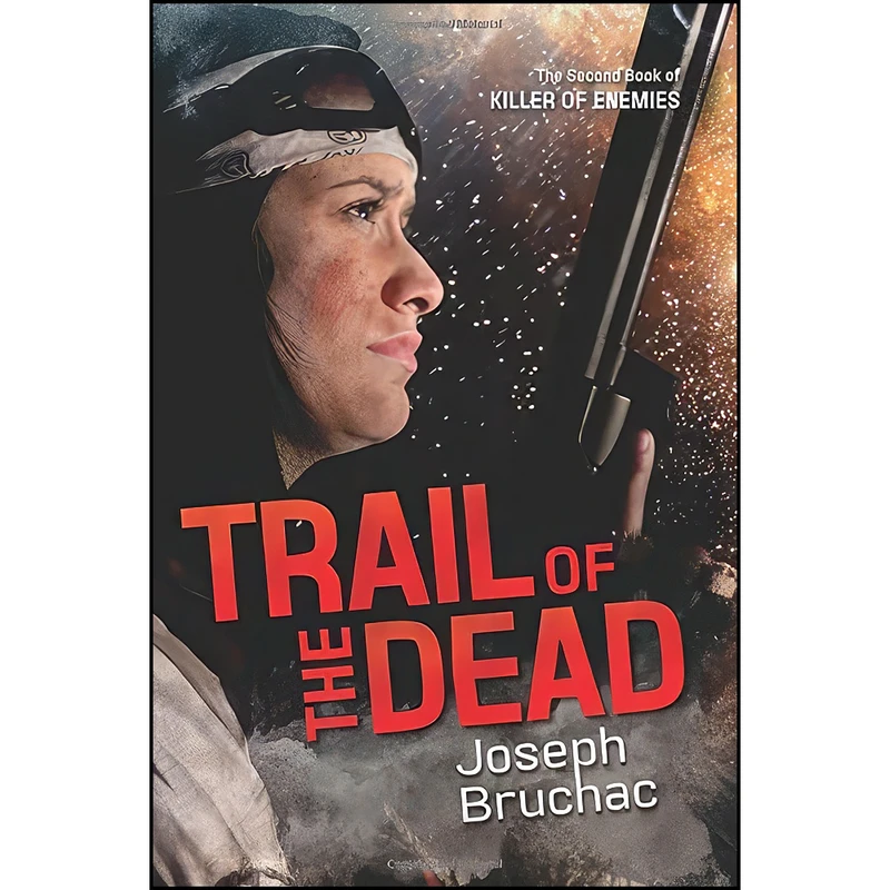 کتاب Trail of the Dead اثر Joseph Bruchac انتشارات Tu Books