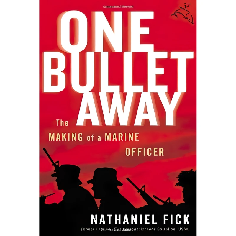 کتاب One Bullet Away اثر Nathaniel Fick انتشارات Houghton Mifflin Harcourt