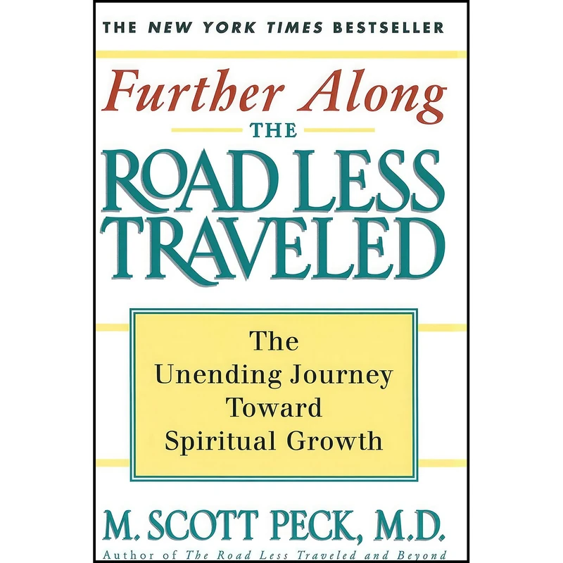 کتاب Further Along the Road Less Traveled اثر M. Scott Peck انتشارات Touchstone