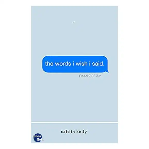 کتاب The Words I Wish I Said اثر جمعی از نویسندگان انتشارات زبان مهر