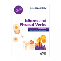 کتاب Idioms and Phrasal Verbs Intermediate Word Skills اثر Ruth Gairns and Stuart Redman انتشارات رهنما