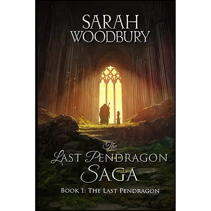 کتاب The Last Pendragon  اثر Sarah Woodbury انتشارات تازه ها