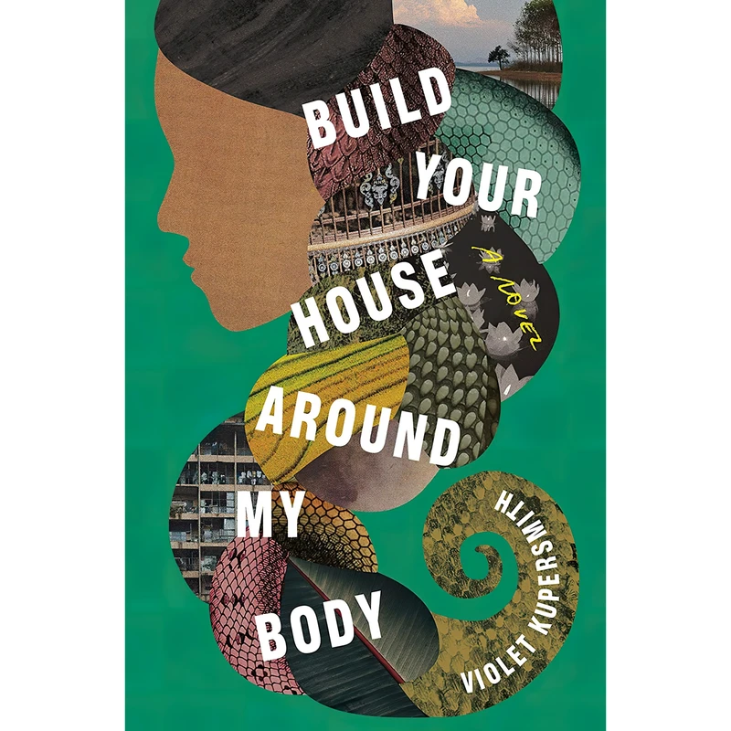کتاب Build Your House Around My Body اثر Violet Kupersmith انتشارات Random House
