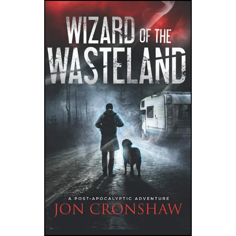 کتاب Wizard of the Wasteland اثر Jon Cronshaw انتشارات تازه ها