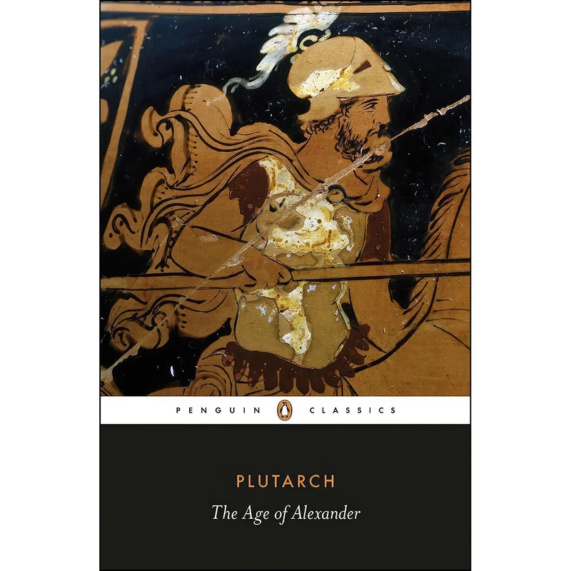 کتاب The Age of Alexander  اثر جمعي از نويسندگان انتشارات Penguin Classics
