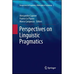 کتاب Perspectives on Linguistic Pragmatics  اثر جمعی از نویسندگان انتشارات Springer