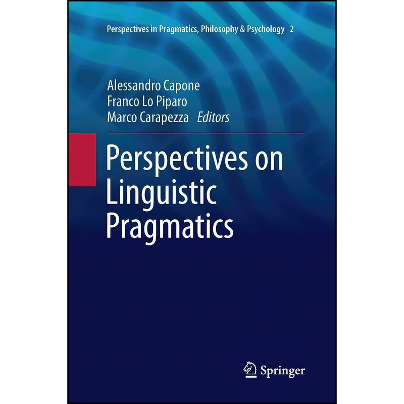 کتاب Perspectives on Linguistic Pragmatics  اثر جمعی از نویسندگان انتشارات Springer