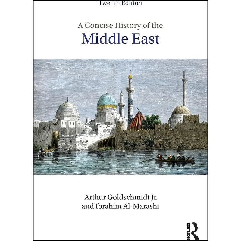 کتاب A Concise History of the Middle East اثر جمعي از نويسندگان انتشارات تازه ها