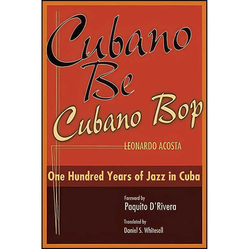 کتاب Cubano Be Cubano Bop اثر جمعي از نويسندگان انتشارات Smithsonian Books