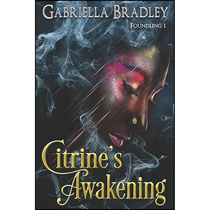 کتاب Citrines Awakening  اثر Gabriella Bradley انتشارات تازه ها