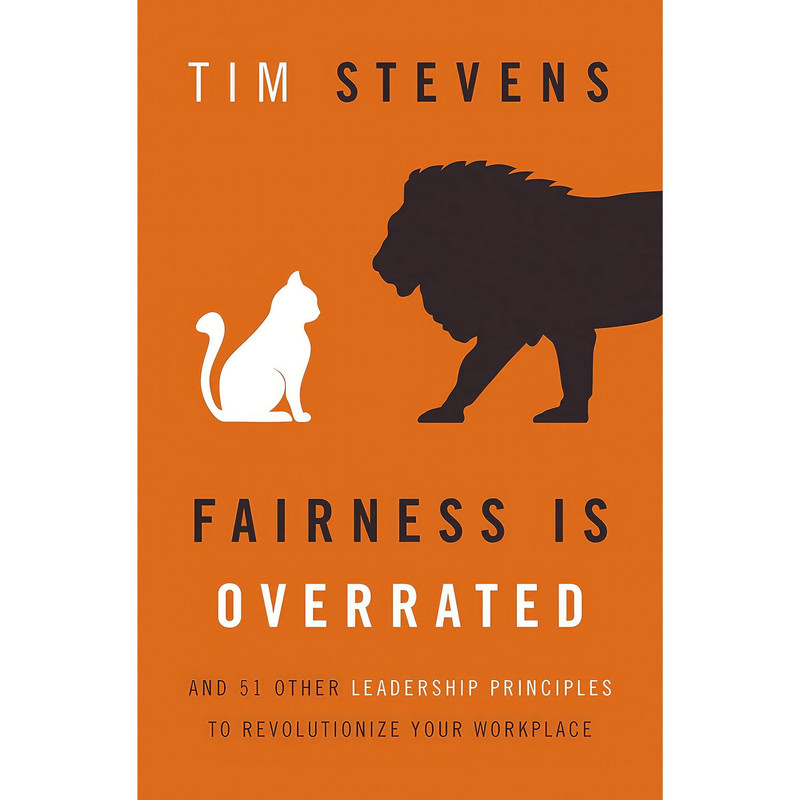 کتاب Fairness Is Overrated اثر Tim Stevens انتشارات Thomas Nelson
