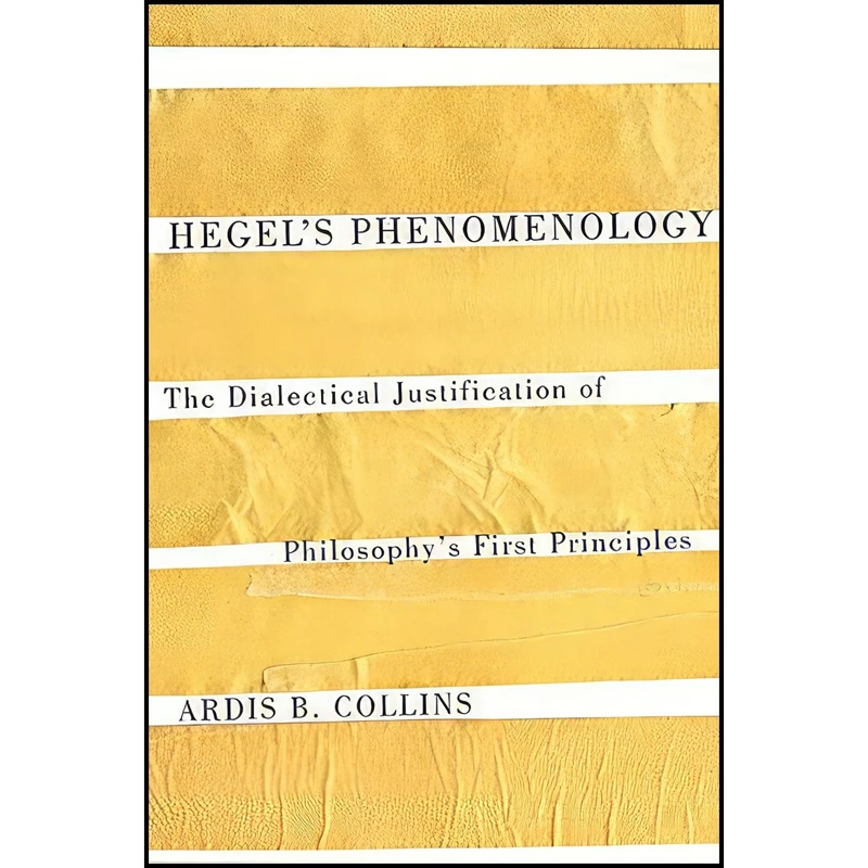 کتاب Hegels Phenomenology اثر Ardis B. Collins انتشارات McGill-Queens University Press