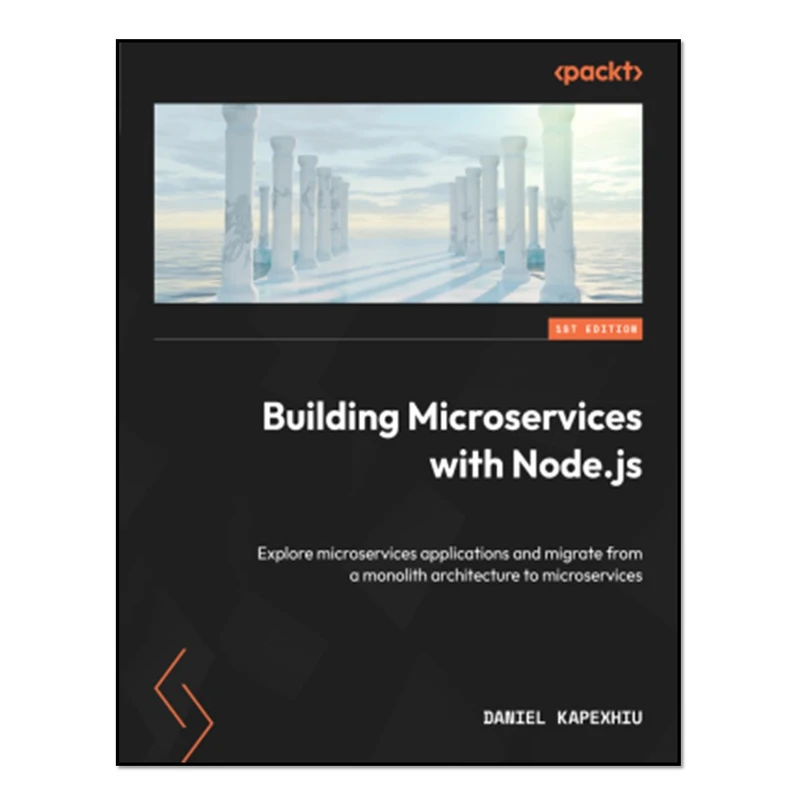 کتاب Building Microservices with Node.js اثر Daniel Kapexhiu انتشارات آوای مؤلف