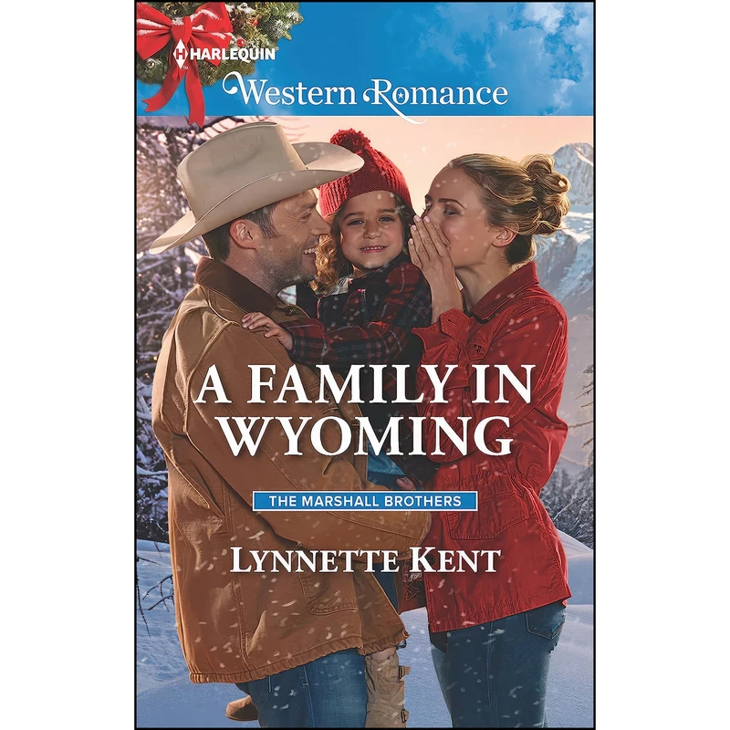 کتاب A Family in Wyoming  اثر Lynnette Kent انتشارات Harlequin Western Romance