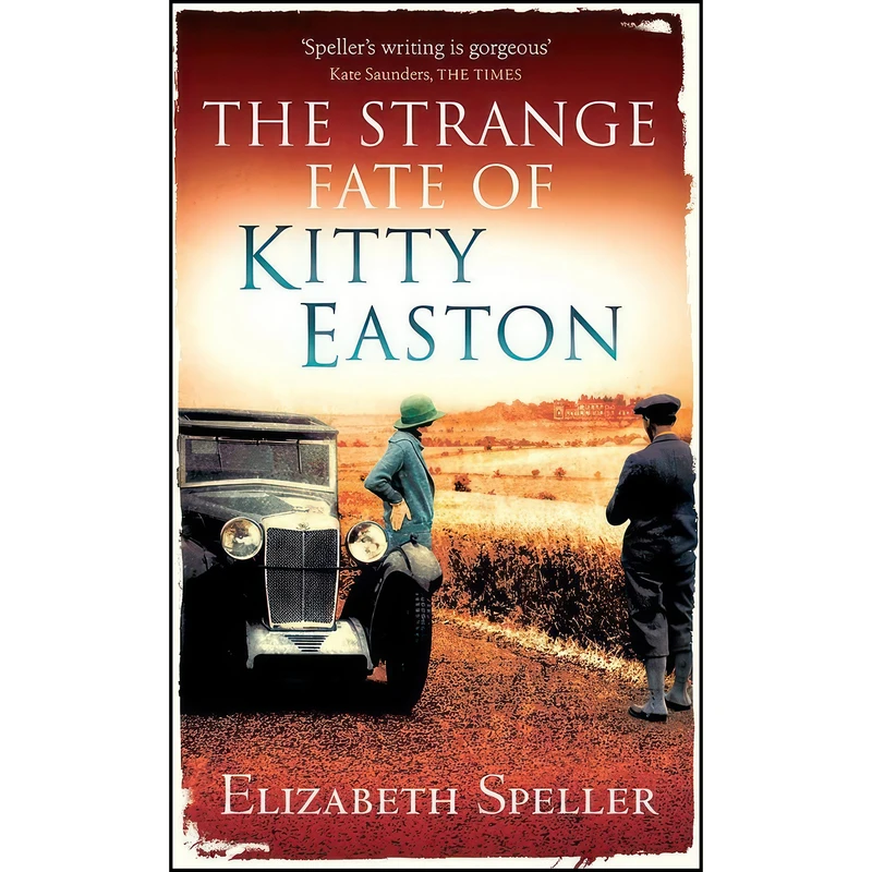 کتاب The Strange Fate of Kitty Easton اثر Elizabeth Speller انتشارات Virago Press 