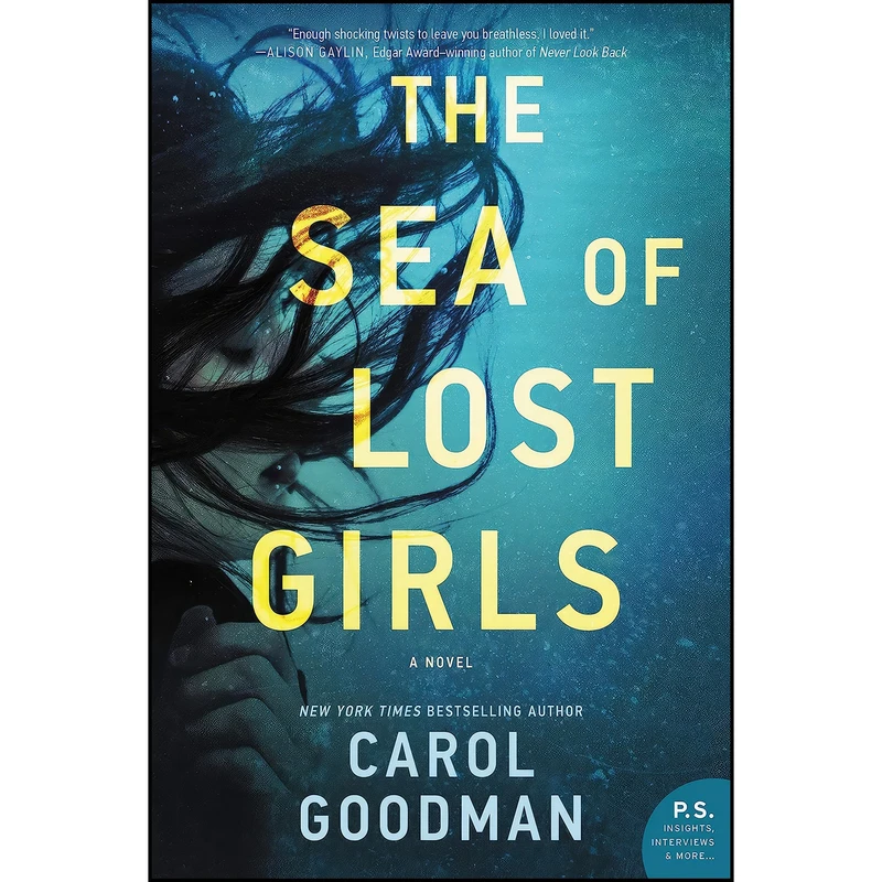 کتاب The Sea of Lost Girls اثر Carol Goodman انتشارات William Morrow