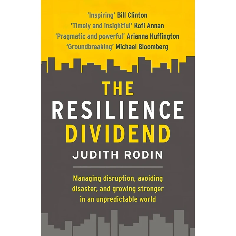کتاب The Resilience Dividend اثر Judith Rodin انتشارات Profile Books